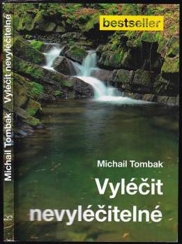 Vyléčit nevyléčitelné