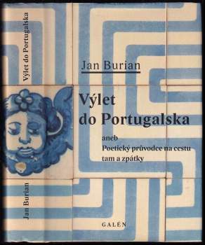 Výlet do Portugalska, aneb, Poetický průvodce na cestu tam a zpátky