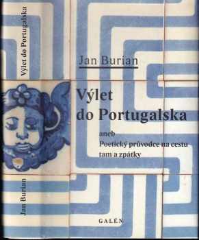 Výlet do Portugalska, aneb, Poetický průvodce na cestu tam a zpátky