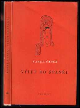 Karel Čapek: Výlet do Španěl - osvětlený obrázky autorovými