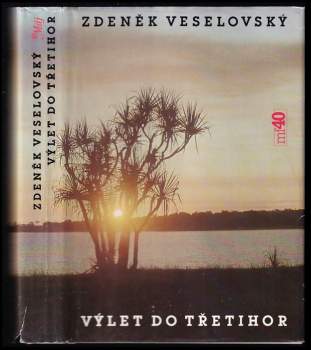 Výlet do třetihor - Zdeněk Veselovský (1986, Mladá fronta) - ID: 766371