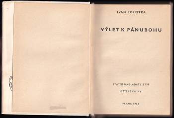 Ivan Foustka: Výlet k pánubohu