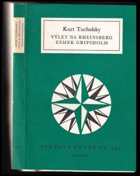 Kurt Tucholsky: Výlet na Rheinsberg ; Zámek Gripsholm