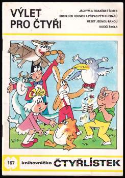 Ljuba Štíplová: Výlet pro čtyři - Čtyřlístek 167