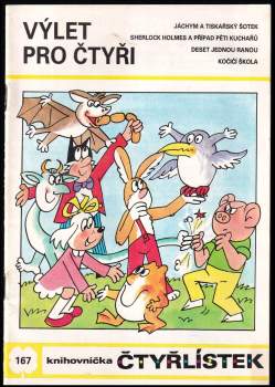 Ljuba Štíplová: Výlet pro čtyři - Čtyřlístek 167