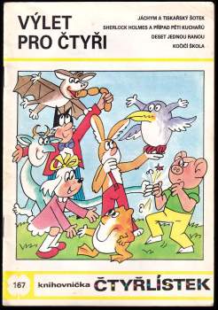 Ljuba Štíplová: Výlet pro čtyři - Čtyřlístek 167