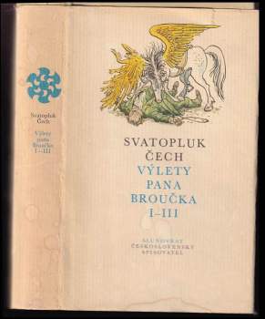 Svatopluk Čech: Výlety pana Broučka I-III