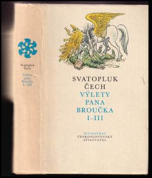 Svatopluk Čech: Výlety pana Broučka I-III