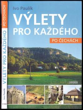 Výlety pro každého po Čechách