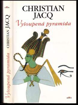 Christian Jacq: Vyloupená pyramida