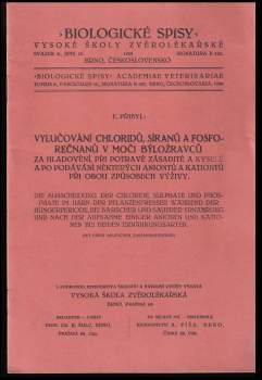 Vylučování chloridů síranů a fosforečnanů v moči býložravců za hladovění, při potravě zásadité a kyselé a po podávání některých aniontů a kationtů při obou způsobech výživy