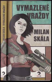 Milan Skala: Vymazlené vraždy