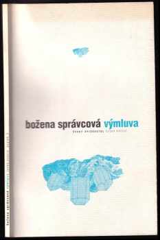 Božena Správcová: Výmluva