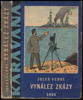 Vynález zkázy - Jules Verne (1962, Státní nakladatelství dětské knihy) - ID: 260532