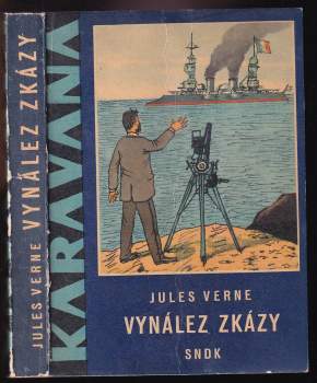 Vynález zkázy - Jules Verne (1962, Státní nakladatelství dětské knihy) - ID: 777751