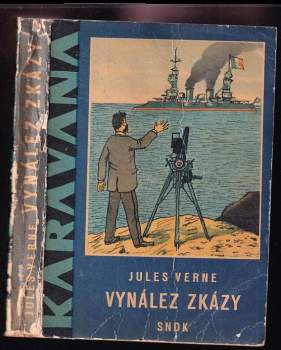 Vynález zkázy - Jules Verne (1962, Státní nakladatelství dětské knihy) - ID: 794486