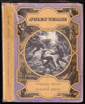 Jules Verne: Vynález zkázy ; a, Ocelové město