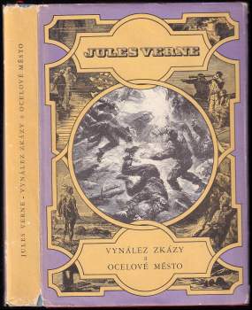Jules Verne: Vynález zkázy ; a, Ocelové město