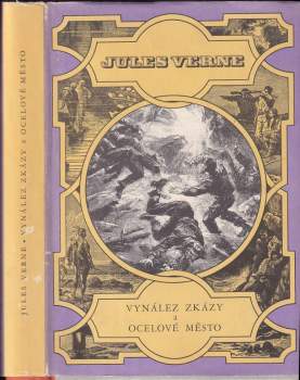 Vynález zkázy ; a, Ocelové město