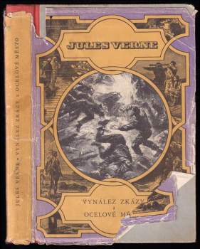 Vynález zkázy ; a, Ocelové město - Jules Verne (1966, Státní nakladatelství dětské knihy) - ID: 816335
