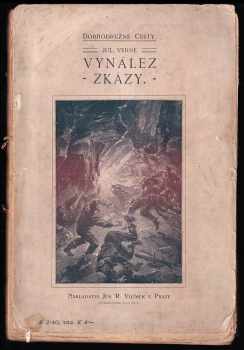 Vynález zkázy - Jules Verne (1896, Jos. R. Vilímek) - ID: 1440183