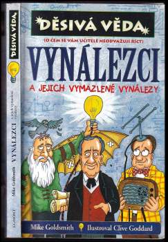 Vynálezci a jejich vymazlené vynálezy