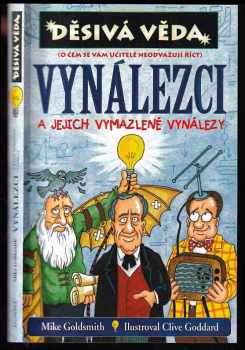 Vynálezci a jejich vymazlené vynálezy