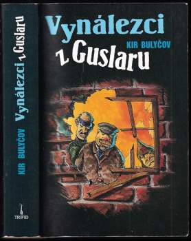 Kir Bulyčev: Vynálezci z Guslaru