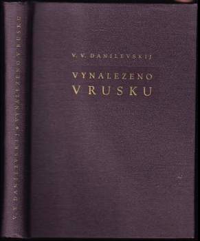 Viktor Vasil'jevič Danilevskij: Vynalezeno v Rusku
