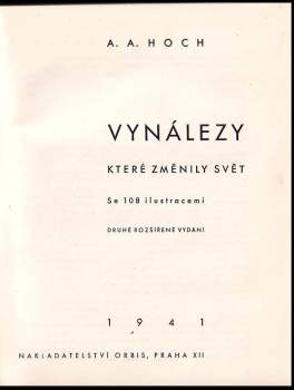 Alois Adalbert Hoch: Vynálezy, které změnily svět