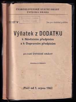 Výňatek z dodatků k návěstním předpisům a k Dopravním předpisům pro tratě Ústecké dráhy