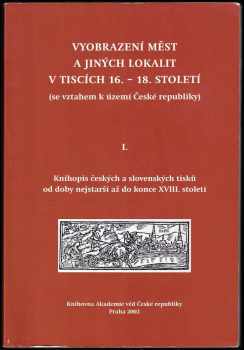 Lenka Blažková: Vyobrazení měst a jiných lokalit v tiscích 16.-18. století
