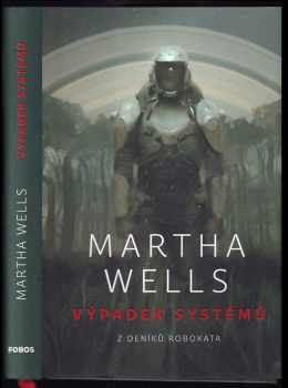 Martha Wells: Z deníků Robokata