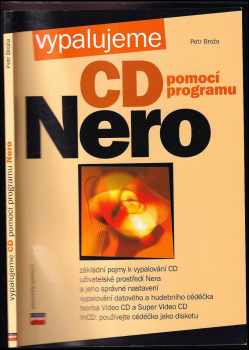 Petr Broža: Vypalujeme CD pomocí programu NERO