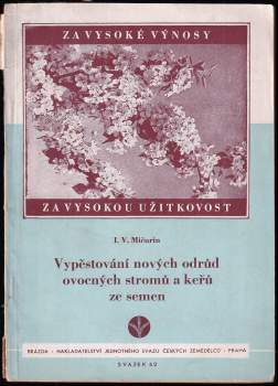 Vypěstování nových odrůd ovocných stromů a keřů ze semen