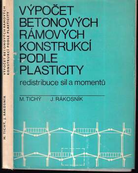 Výpočet betonových rámových konstrukcí podle plasticity