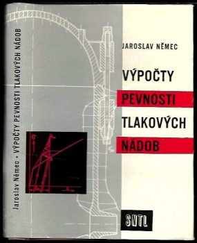 Jaroslav Němec: Výpočty pevnosti tlakových nádob