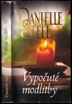 Danielle Steel: Vypočuté modlitby