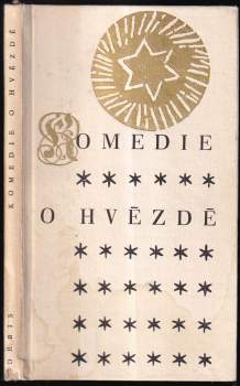 Vypodobnění s osobami narození Krista Pána s rozvržením mluvy jejich v řeči vázané dle starého vydání a neb tak zvaná Komedie o hvězdě