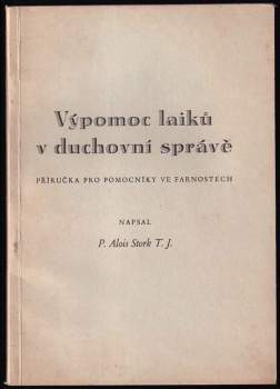Výpomoc laiků v duchovní správě : příručka pro pomocníky ve farnostech