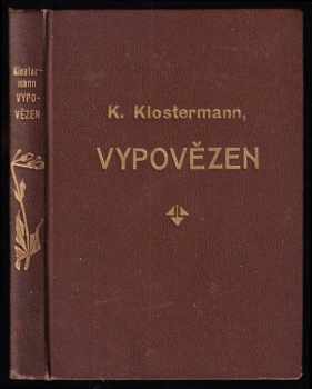 Karel Klostermann: Vypovězen - obraz ze života jihočeských drobných lidí