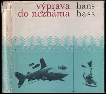 Výprava do neznáma : zpráva o výpravě výzkumné lodi Xarifa k Maledivám a Nikobarám