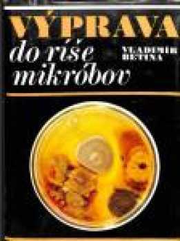 Výprava do říše mikróbov