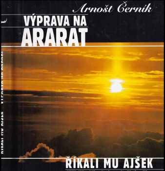 Arnošt Černík: Výprava na Ararat
