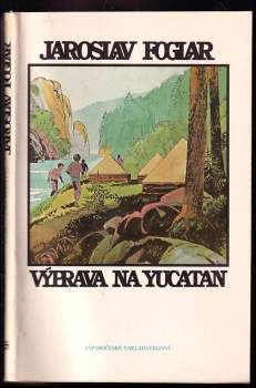 Jaroslav Foglar: Výprava na Yucatan