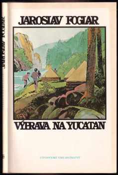 Jaroslav Foglar: Výprava na Yucatan