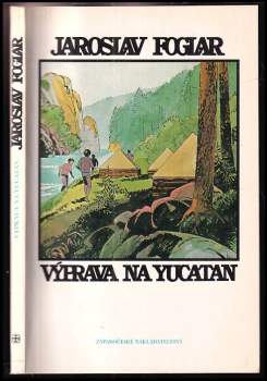 Výprava na Yucatan - Jaroslav Foglar (1990, Západočeské nakladatelství) - ID: 799396