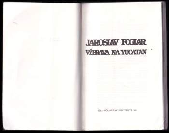 Jaroslav Foglar: Výprava na Yucatan