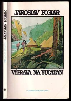 Výprava na Yucatan - Jaroslav Foglar (1990, Západočeské nakladatelství) - ID: 831533