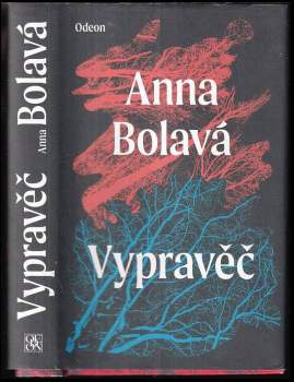 Anna Bolavá: Vypravěč